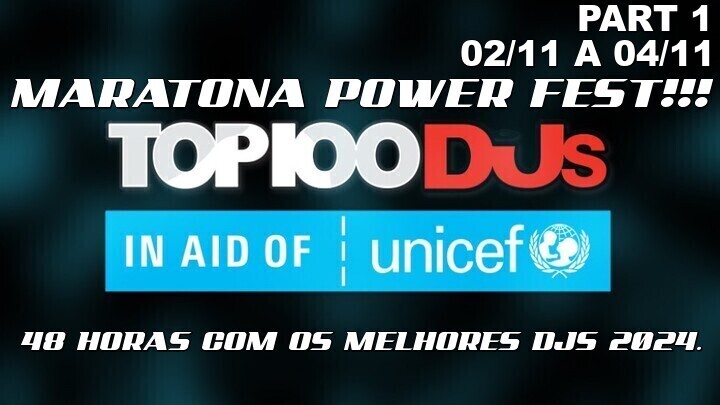 Maratona Power Fest!!! Top 100 Dj Mag. 48 horas com os melhores da lista 2024. Confira o line up completo.