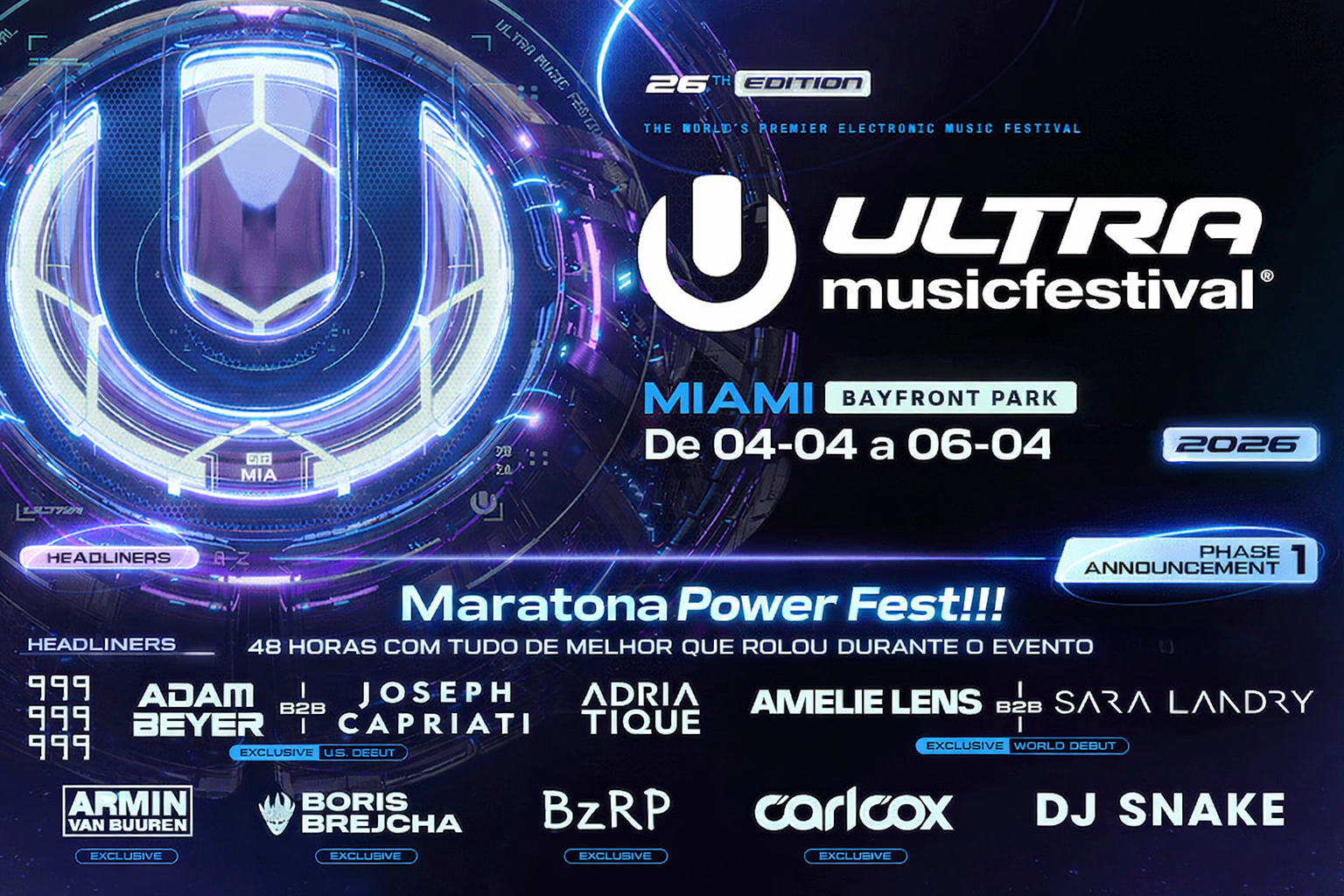 Maratona Power Fest!!! Ultra Music Festival Miami 2026. 48 horas com tudo de melhor do evento. Confira o line up completo.
