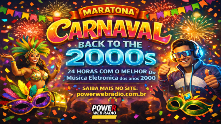 Maratona Power Back To The 2000s (Special Carnaval). 24 horas com o melhor dos anos 2000.
